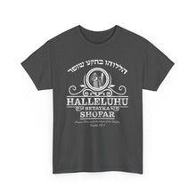 Load image into Gallery viewer, Halleluhu Betayka Shofar- Psalm 150:3 - Praise Him with the blast of the Shofar Tee