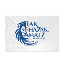 Load image into Gallery viewer, Rak Chazak Amatz Double Sided Flag