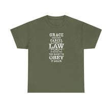 Load image into Gallery viewer, Grace Does Not Cancel Law Tee