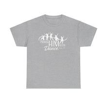 Load image into Gallery viewer, Praise Him With Dance  Tee