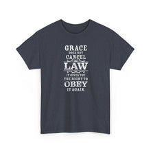 Load image into Gallery viewer, Grace Does Not Cancel Law Tee