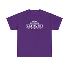 Load image into Gallery viewer, Your Way YAHWEH Tee