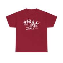 Load image into Gallery viewer, Praise Him With Dance  Tee
