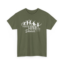 Load image into Gallery viewer, Praise Him With Dance  Tee
