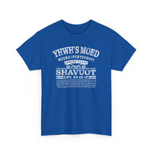 Load image into Gallery viewer, YHWH's Moed Shavuot (Weeks(Pentecost)) Tee