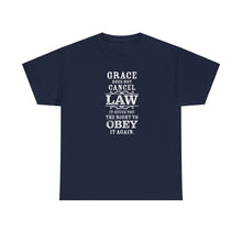 Load image into Gallery viewer, Grace Does Not Cancel Law Tee