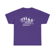 Load image into Gallery viewer, Praise Him With Dance  Tee