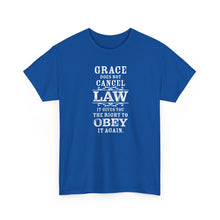 Load image into Gallery viewer, Grace Does Not Cancel Law Tee