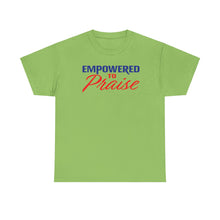 Load image into Gallery viewer, Empowered To Praise Tee