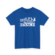 Load image into Gallery viewer, Break Free & Dance Tee