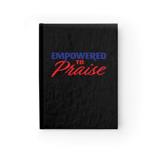 Load image into Gallery viewer, Empowered To Praise Journal - Ruled Line