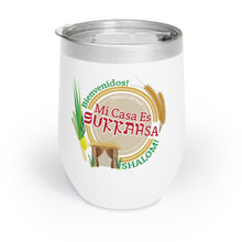 Load image into Gallery viewer, Mi Casa Es SUKKAHsa Chill Wine Tumbler