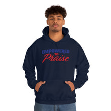 Load image into Gallery viewer, Empowered To Praise Hooded Sweatshirt