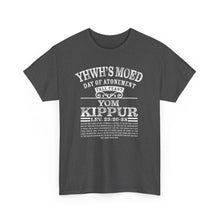 Load image into Gallery viewer, YHWH's Moed Yom Kippur (Day of Atonment) Tee