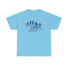 Load image into Gallery viewer, Praise Him With Dance (Color Logo) Tee