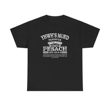 Load image into Gallery viewer, YHWH's Moed Pesach Tee