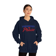 Load image into Gallery viewer, Empowered To Praise Hooded Sweatshirt
