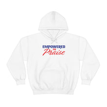 Load image into Gallery viewer, Empowered To Praise Hooded Sweatshirt