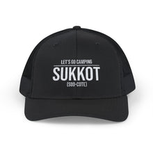 Load image into Gallery viewer, Let's Go Camping SUKKOT (White Letter) Snapback Trucker Cap