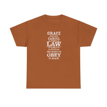 Load image into Gallery viewer, Grace Does Not Cancel Law Tee
