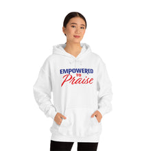 Load image into Gallery viewer, Empowered To Praise Hooded Sweatshirt