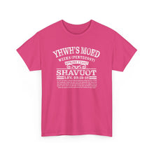 Load image into Gallery viewer, YHWH's Moed Shavuot (Weeks(Pentecost)) Tee