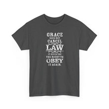 Load image into Gallery viewer, Grace Does Not Cancel Law Tee