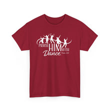 Load image into Gallery viewer, Praise Him With Dance  Tee
