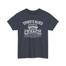 Load image into Gallery viewer, YHWH's Moed Pesach Tee