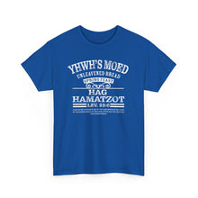 Load image into Gallery viewer, YHWH's Moed Hag Hamatzot (Unleavened Bread) Tee