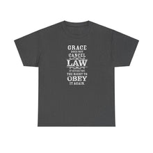 Load image into Gallery viewer, Grace Does Not Cancel Law Tee