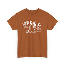 Load image into Gallery viewer, Praise Him With Dance  Tee