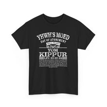 Load image into Gallery viewer, YHWH's Moed Yom Kippur (Day of Atonment) Tee