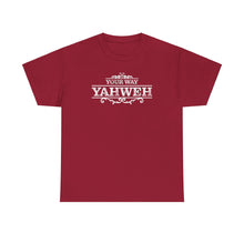 Load image into Gallery viewer, Your Way YAHWEH Tee