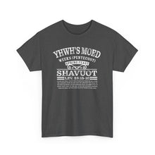 Load image into Gallery viewer, YHWH's Moed Shavuot (Weeks(Pentecost)) Tee