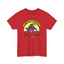 Load image into Gallery viewer, My SuperPower - Graphic Design