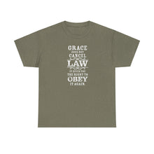 Load image into Gallery viewer, Grace Does Not Cancel Law Tee