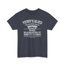 Load image into Gallery viewer, YHWH's Moed Hag Hamatzot (Unleavened Bread) Tee