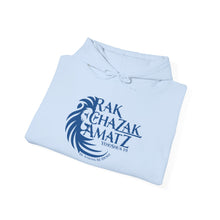 Load image into Gallery viewer, Rak Chazak Amatz Hoodie -Joshua 1:9
