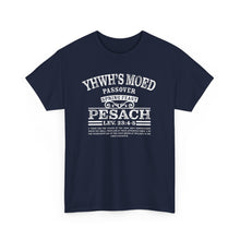 Load image into Gallery viewer, YHWH&#39;s Moed Pesach Tee
