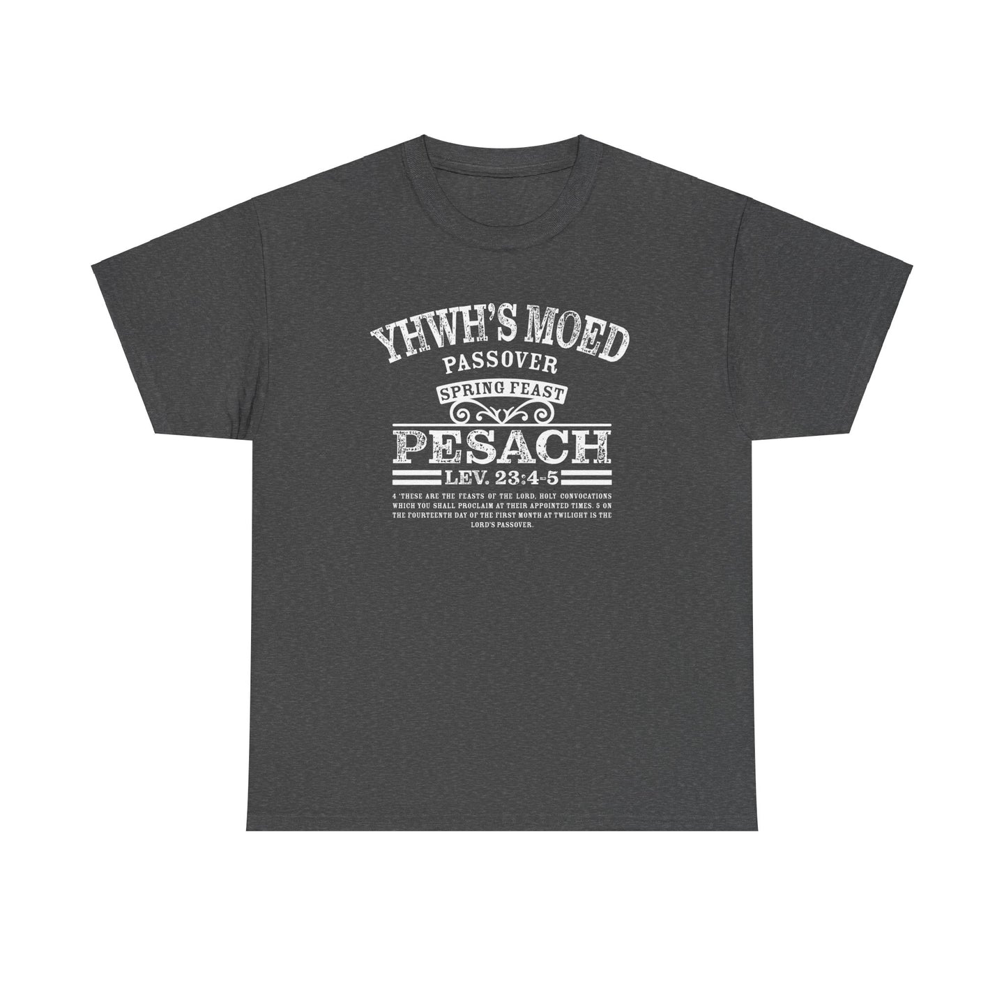 YHWH's Moed Pesach Tee