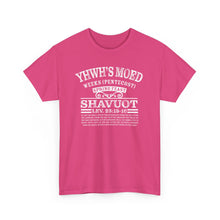 Load image into Gallery viewer, YHWH&#39;s Moed Shavuot (Weeks(Pentecost)) Tee
