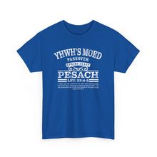 Load image into Gallery viewer, YHWH&#39;s Moed Pesach Tee
