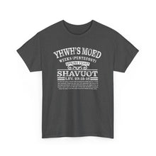 Load image into Gallery viewer, YHWH&#39;s Moed Shavuot (Weeks(Pentecost)) Tee
