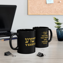 Load image into Gallery viewer, Yeshua - I Am the Way the Truth and the Life Mug
