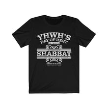 Load image into Gallery viewer, YHWH&#39;s Day of Rest Shabbat T-Shirt
