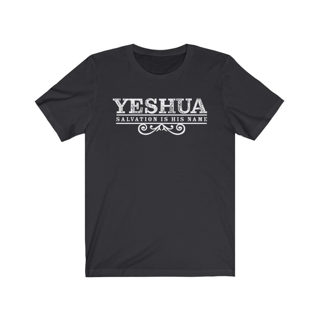 Yeshua Salvation Is His Name T-Shirt