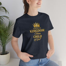 Load image into Gallery viewer, Kingdom Citizen Child of God T-Shirt
