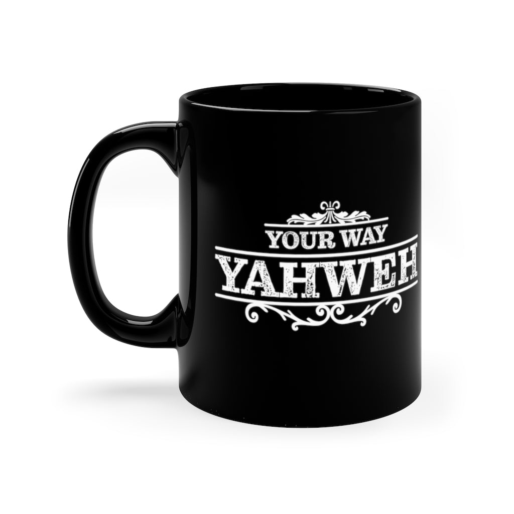 Your Way Yahweh (Torah) Mug
