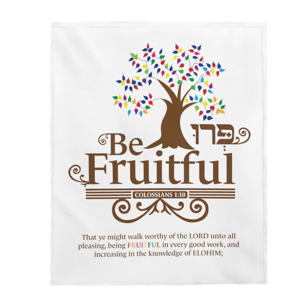 Be Fruitful (Colossians 1:10) Blanket